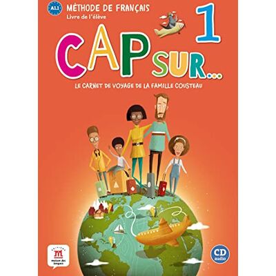 Collectif Cap sur... 1 Livre de l'élève: Le carnet de voyage de la famille Cousteau - Publicité Collectif Cap sur... 1 Livre de l'élève: Le carnet de voyage de la famille Cousteau - Publicité