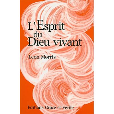 Leon, Morris L'esprit du dieu vivant - Publicité Leon, Morris L'esprit du dieu vivant - Publicité