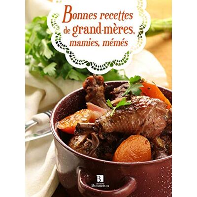 COLLECTIF BONNES RECETTES DE GRAND-MERES MAMIES MEMES - Publicité COLLECTIF BONNES RECETTES DE GRAND-MERES MAMIES MEMES - Publicité