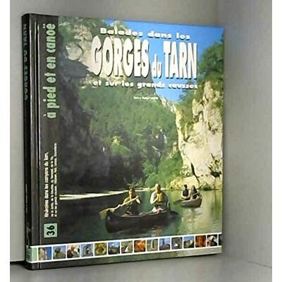 Guide Pélican Balades dans les Gorges du Tarn et sur les Grands Causses - Publicité Guide Pélican Balades dans les Gorges du Tarn et sur les Grands Causses - Publicité