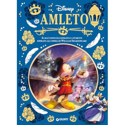 Walt Disney Amleto. Il racconto illustrato a fumetti ispirato all'opera di Willian Shakespeare - Publicité Walt Disney Amleto. Il racconto illustrato a fumetti ispirato all'opera di Willian Shakespeare - Publicité
