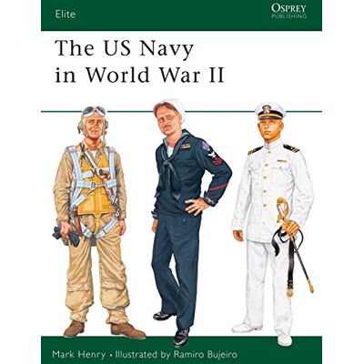 Henry, Mark The US Navy in World War II - Publicité Henry, Mark The US Navy in World War II - Publicité
