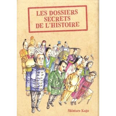 Kago, Shintaro Les dossiers secrets de l’histoire - Publicité Kago, Shintaro Les dossiers secrets de l’histoire - Publicité