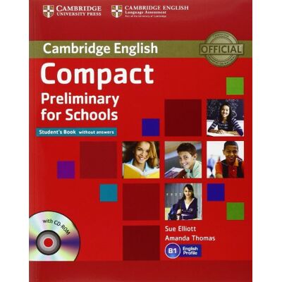 Elliott, Sue Compact Preliminary for Schools Student's Pack (Student's Book without Answers with CD-ROM, Workbook without Answers with Audio CD). Publicité Elliott, Sue Compact Preliminary for Schools Student's Pack (Student's Book without Answers with CD-ROM, Workbook without Answers with Audio CD). Publicité