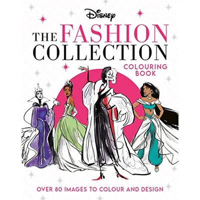 Walt Disney Disney The Fashion Collection Colouring Book: Release your inner stylist and design outfits for Disney's most iconic characters - Publicité Walt Disney Disney The Fashion Collection Colouring Book: Release your inner stylist and design outfits for Disney's most iconic characters - Publicité
