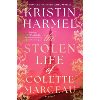 Harmel, Kristin The Stolen Life of Colette Marceau: A Novel - Publicité Harmel, Kristin The Stolen Life of Colette Marceau: A Novel - Publicité