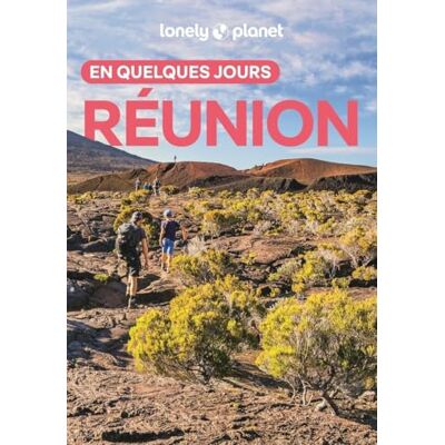 Lonely Planet Guide Réunion En quelques jours 2026-2027: Courts séjours, adresses tendances, cartes et promenades à pied - Publicité Lonely Planet Guide Réunion En quelques jours 2026-2027: Courts séjours, adresses tendances, cartes et promenades à pied - Publicité