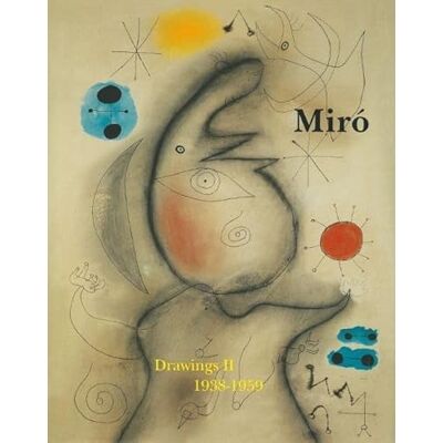 Miro: Catalogue Raisonne, Drawings, 1938-1959 - Publicité Miro: Catalogue Raisonne, Drawings, 1938-1959 - Publicité