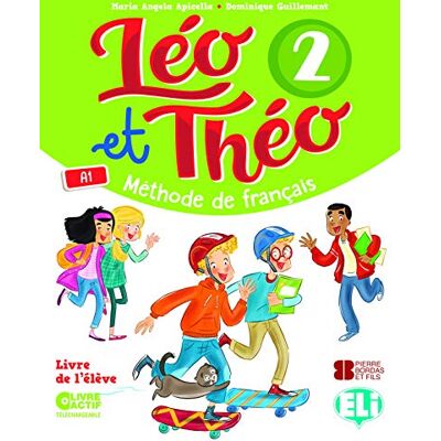 Apicella, M A Leo et Theo 2 Methode de Francais Student book (A1) - Publicité Apicella, M A Leo et Theo 2 Methode de Francais Student book (A1) - Publicité