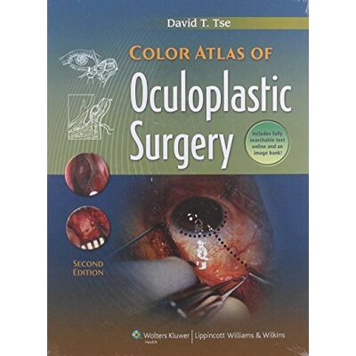 Tse MD, David T. Color Atlas of Oculoplastic Surgery - Publicité Tse MD, David T. Color Atlas of Oculoplastic Surgery - Publicité