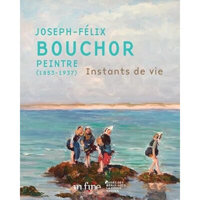 COLLECTIF Joseph-Félix Bouchor peintre (1853-1937): Instants de vie - Publicité COLLECTIF Joseph-Félix Bouchor peintre (1853-1937): Instants de vie - Publicité
