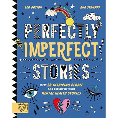 Potion, Leo Perfectly Imperfect Stories: Meet 29 inspiring people and discover their mental health stories: 1 - Publicité Potion, Leo Perfectly Imperfect Stories: Meet 29 inspiring people and discover their mental health stories: 1 - Publicité