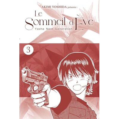 Yoshida, Akimi Le sommeil d'Ève T03 - Publicité Yoshida, Akimi Le sommeil d'Ève T03 - Publicité
