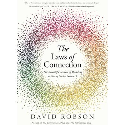 Robson, David The Laws of Connection: The Scientific Secrets of Building a Strong Social Network - Publicité Robson, David The Laws of Connection: The Scientific Secrets of Building a Strong Social Network - Publicité