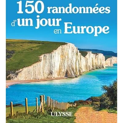 Collectif 150 randonnées d'un jour en Europe - Publicité Collectif 150 randonnées d'un jour en Europe - Publicité
