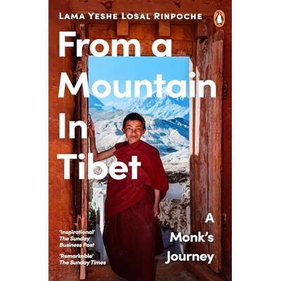 Rinpoche, Lama Yeshe Losal From a Mountain In Tibet: A Monk’s Journey - Publicité Rinpoche, Lama Yeshe Losal From a Mountain In Tibet: A Monk’s Journey - Publicité