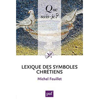 Feuillet, Michel Lexique des symboles chrétiens - Publicité Feuillet, Michel Lexique des symboles chrétiens - Publicité