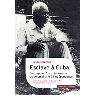 Barnet, Miguel Esclave à Cuba: Biographie d'un "cimarron", du colonialisme à l'indépendance - Publicité Barnet, Miguel Esclave à Cuba: Biographie d'un "cimarron", du colonialisme à l'indépendance - Publicité