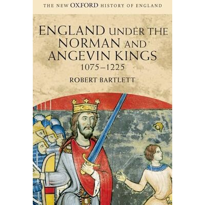 Bartlett, Robert England Under The Norman And Angevin Kings, 1075-1225 (New Oxford History Of England) - Publicité Bartlett, Robert England Under The Norman And Angevin Kings, 1075-1225 (New Oxford History Of England) - Publicité
