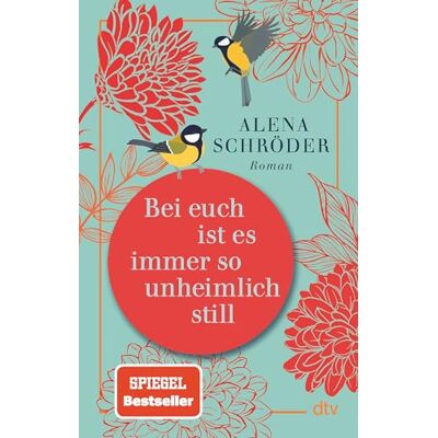 Schröder, Alena Bei euch ist es immer so unheimlich still: Roman 'Unterhaltsam und bewegend ein tolles Buch.' NDR Kultur - Publicité Schröder, Alena Bei euch ist es immer so unheimlich still: Roman 'Unterhaltsam und bewegend ein tolles Buch.' NDR Kultur - Publicité