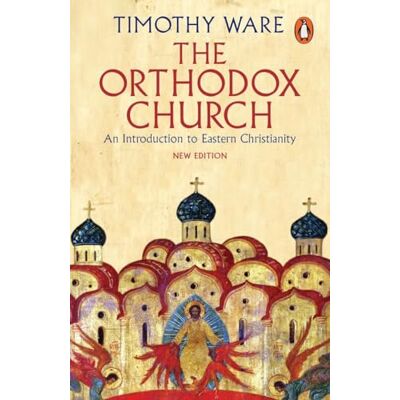 Ware, Timothy The Orthodox Church: An Introduction to Eastern Christianity - Publicité Ware, Timothy The Orthodox Church: An Introduction to Eastern Christianity - Publicité