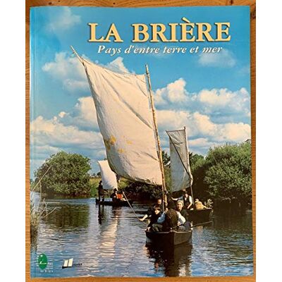 Collectif La Brière pays d'entre terre et mer - Publicité Collectif La Brière pays d'entre terre et mer - Publicité