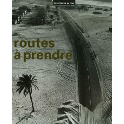 Collectif Des routes à prendre - Publicité Collectif Des routes à prendre - Publicité
