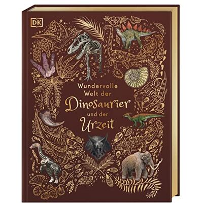 Chinsamy-Turan, Anusuya Wundervolle Welt der Dinosaurier und der Urzeit: Ein Urzeit-Bilderbuch für die ganze Familie. Hochwertig mit Lesebändchen, Goldfolie und Goldschnitt. Für Kinder ab 8 Jahren - Publicité Chinsamy-Turan, Anusuya Wundervolle Welt der Dinosaurier und der Urzeit: Ein Urzeit-Bilderbuch für die ganze Familie. Hochwertig mit Lesebändchen, Goldfolie und Goldschnitt. Für Kinder ab 8 Jahren - Publicité