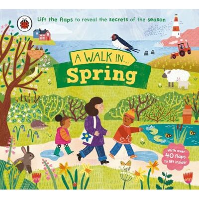 Ladybird A Walk in Spring: Lift the flaps to reveal the secrets of the season - Publicité Ladybird A Walk in Spring: Lift the flaps to reveal the secrets of the season - Publicité