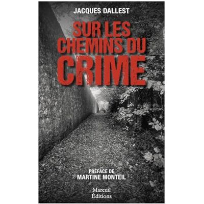 Dallest, Jacques Sur les chemins du crime - Publicité Dallest, Jacques Sur les chemins du crime - Publicité