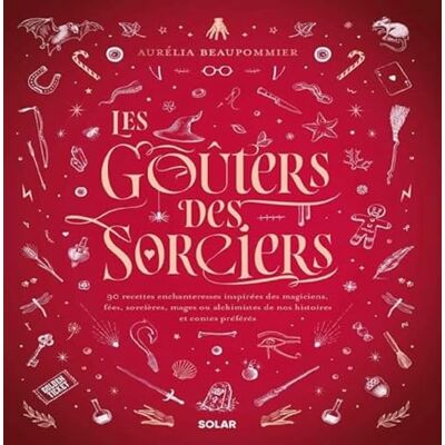 Beaupommier, Aurélia Les goûters des sorciers - Publicité Beaupommier, Aurélia Les goûters des sorciers - Publicité