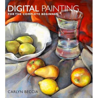 Beccia, Carlyn Digital Painting for the Complete Beginner: Includes Techniques Using Corel Painter and Adobe Photoshop - Publicité Beccia, Carlyn Digital Painting for the Complete Beginner: Includes Techniques Using Corel Painter and Adobe Photoshop - Publicité