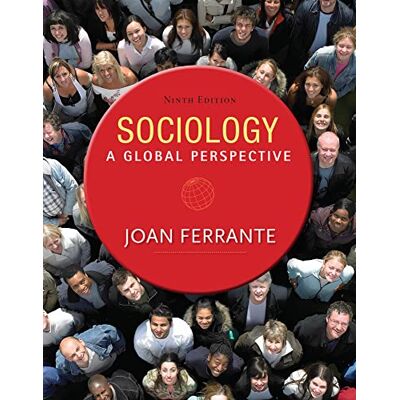 Ferrante, Joan Sociology: A Global Perspective - Publicité Ferrante, Joan Sociology: A Global Perspective - Publicité