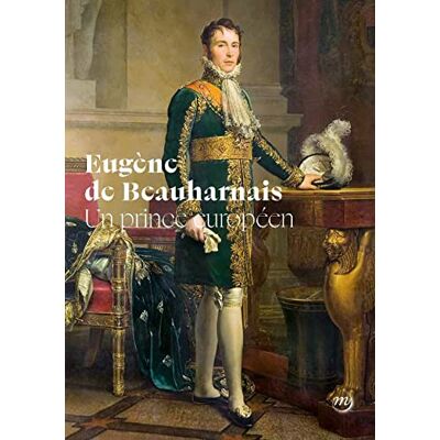 Collectif EUGENE DE BEAUHARNAIS, UN PRINCE EUROPEEN - Publicité Collectif EUGENE DE BEAUHARNAIS, UN PRINCE EUROPEEN - Publicité