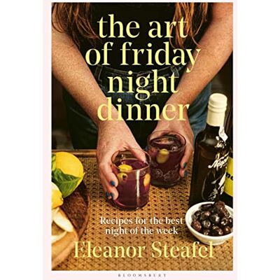 Steafel, Eleanor The Art of Friday Night Dinner: Recipes for the best night of the week - Publicité Steafel, Eleanor The Art of Friday Night Dinner: Recipes for the best night of the week - Publicité