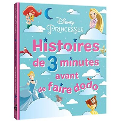 DISNEY PRINCESSES Histoires de 3 minutes avant de faire dodo - Publicité DISNEY PRINCESSES Histoires de 3 minutes avant de faire dodo - Publicité