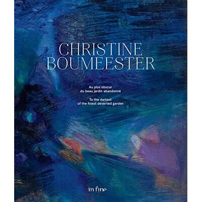 Hambursin, Numa Christine Boumeester: Au plus obscur du beau jardin abandonné To the darkest of the finest deserted garden - Publicité Hambursin, Numa Christine Boumeester: Au plus obscur du beau jardin abandonné To the darkest of the finest deserted garden - Publicité