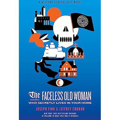 Fink, Joseph The Faceless Old Woman Who Secretly Lives in Your Home: A Welcome to Night Vale Novel - Publicité Fink, Joseph The Faceless Old Woman Who Secretly Lives in Your Home: A Welcome to Night Vale Novel - Publicité