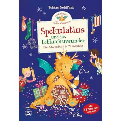 Goldfarb, Tobias Spekulatius, der Weihnachtsdrache. Spekulatius und das Lebkuchenwunder: Ein Adventsbuch in 24 Kapiteln Adventskalender Adventsbuch zum Vorlesen mit Plätzchenrezepte vom Weihnachtsdrachen Spekulatius - Publicité Goldfarb, Tobias Spekulatius, der Weihnachtsdrache. Spekulatius und das Lebkuchenwunder: Ein Adventsbuch in 24 Kapiteln Adventskalender Adventsbuch zum Vorlesen mit Plätzchenrezepte vom Weihnachtsdrachen Spekulatius - Publicité