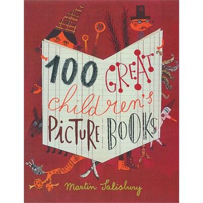 Salisbury, Martin 100 Great Children's Picturebooks - Publicité Salisbury, Martin 100 Great Children's Picturebooks - Publicité