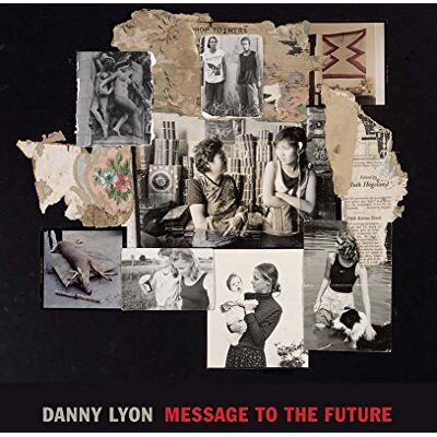 Cox, Julian Danny Lyon: Message to the Future - Publicité Cox, Julian Danny Lyon: Message to the Future - Publicité