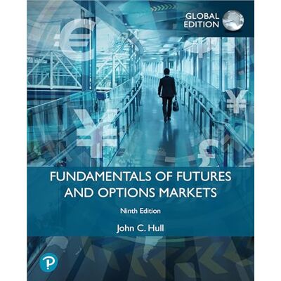 Hull, John Fundamentals of Futures and Options Markets, Global Edition - Publicité Hull, John Fundamentals of Futures and Options Markets, Global Edition - Publicité