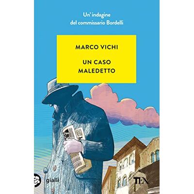 Vichi, Marco Un caso maledetto. Un'avventura del commissario Bordelli - Publicité Vichi, Marco Un caso maledetto. Un'avventura del commissario Bordelli - Publicité