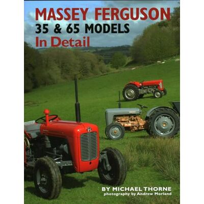 Thorne, Michael Massey-Ferguson 35 & 65 Models In Detail - Publicité Thorne, Michael Massey-Ferguson 35 & 65 Models In Detail - Publicité
