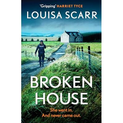 Scarr, Louisa Broken House: An addictive British crime thriller series featuring police dogs from a must-read author - Publicité Scarr, Louisa Broken House: An addictive British crime thriller series featuring police dogs from a must-read author - Publicité