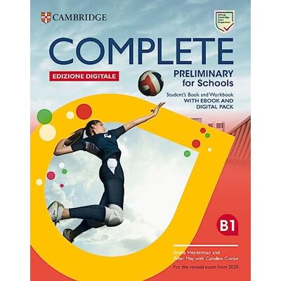 Heyderman, Emma Complete Preliminary for Schools Student’s Book and Workbook Edizione Digitale - Publicité Heyderman, Emma Complete Preliminary for Schools Student’s Book and Workbook Edizione Digitale - Publicité