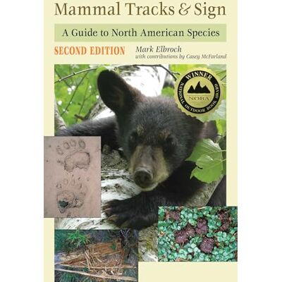 Elbroch, Mark Mammal Tracks & Sign: A Guide to North American Species - Publicité Elbroch, Mark Mammal Tracks & Sign: A Guide to North American Species - Publicité