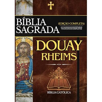 Anonymous Bíblia Douay-Rheims em Português: As Sagradas Escrituras Tradicionais Completas - Publicité Anonymous Bíblia Douay-Rheims em Português: As Sagradas Escrituras Tradicionais Completas - Publicité