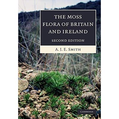 Smith, A. J. E. The Moss Flora of Britain and Ireland - Publicité Smith, A. J. E. The Moss Flora of Britain and Ireland - Publicité