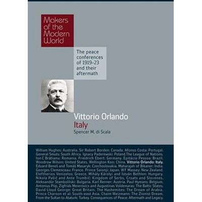 Di Scala, Spencer Vittorio Orlando, Italy: The Peace Conferences of 1919-23 and Their Aftermath - Publicité Di Scala, Spencer Vittorio Orlando, Italy: The Peace Conferences of 1919-23 and Their Aftermath - Publicité